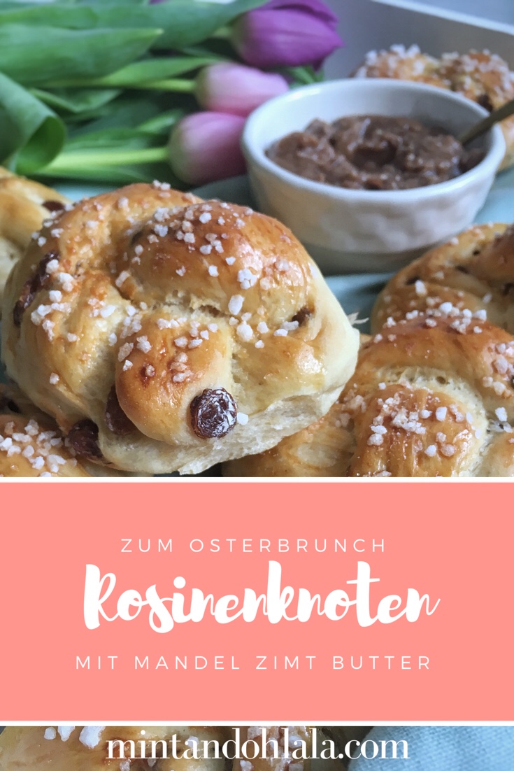 Rosinenknoten mit Mandel Zimt Butter - Raisin Knots